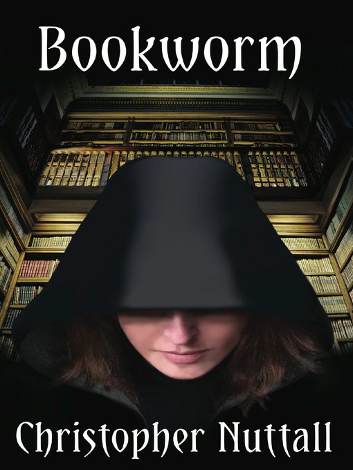 Title details for Bookworm by Christopher Nuttall - Available